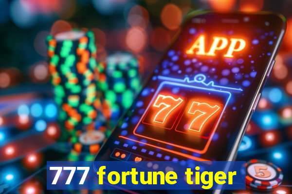 777 fortune tiger